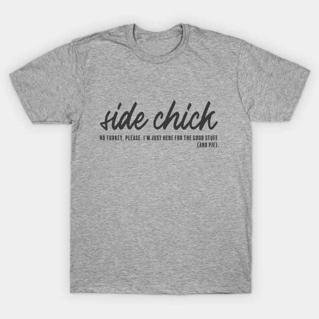 Side Chick T-Shirt by Camp Happy Hour